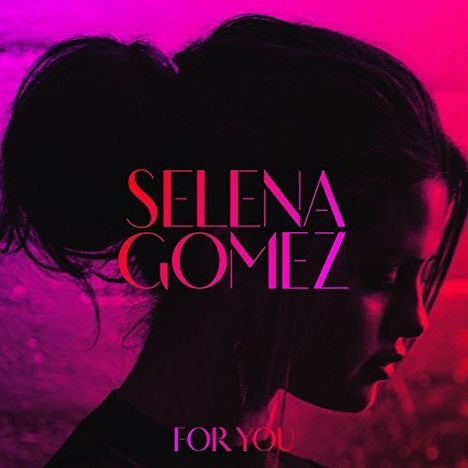 Selena Gomez: For You, CD