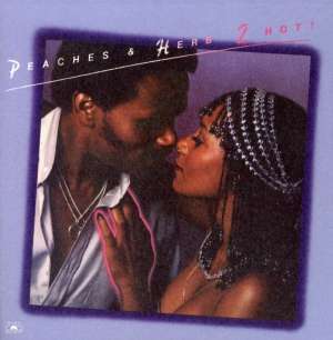 Peaches &amp; Herb: 2 Hot!, CD