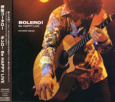 Kotaro Oshio: Bolero! Be Happy Live(Cd+dvd), 2 CDs