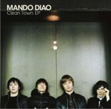 Mando Diao: Clean Town EP, Maxi-CD