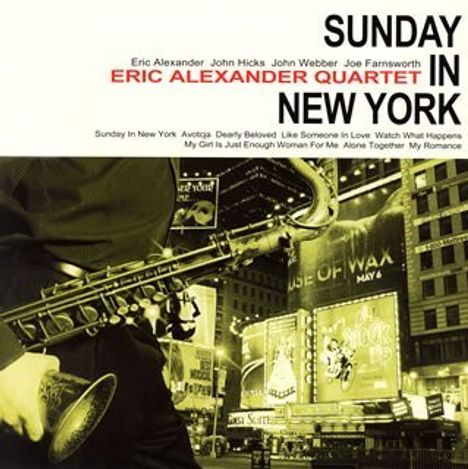 Eric Alexander (geb. 1968): Sunday In New York, CD