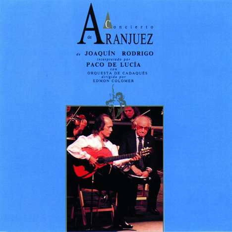 Paco De Lucía (1947-2014): Concierto De Aranjuez, CD
