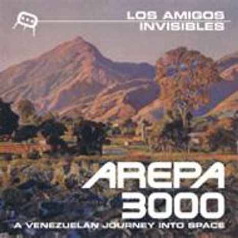 Los Amigos Invisibles: Arepa 3000: A Venezuelan Journ, CD