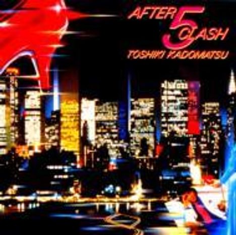 Toshiki Kadomatsu: After 5 Clash, CD