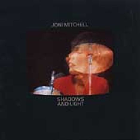Joni Mitchell (geb. 1943): Shadows &amp; Light, 2 CDs