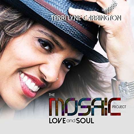 Terri Lyne Carrington (geb. 1965): The Mosaic Project: Love And Soul (SHM-CD) (+Bonus), CD