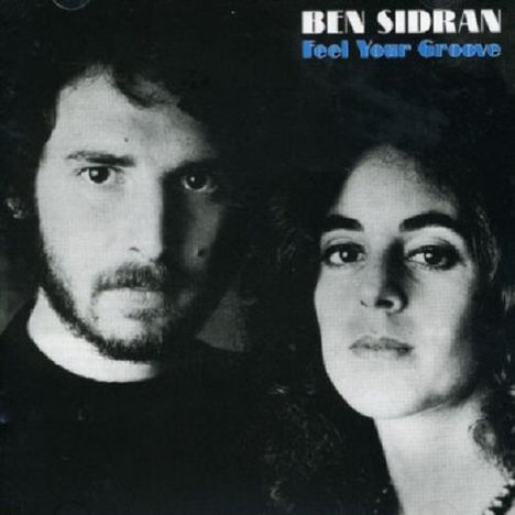 Ben Sidran (geb. 1943): Feel Your Groove (Reissue) (Limited Edition), LP