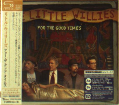 The Little Willies: For The Good Times (SHM-CD) (Digisleeve), CD