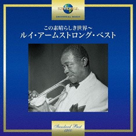 Louis Armstrong (1901-1971): What A Wonderful World: The Best Of Louis Armstrong, CD
