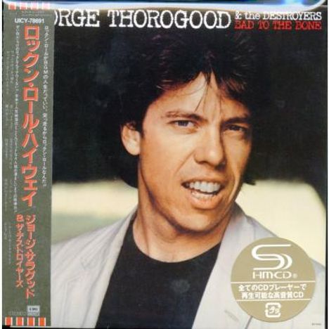 George Thorogood: Bad To The Bone +Bonus (SHM-CD) (Papersleeve), CD