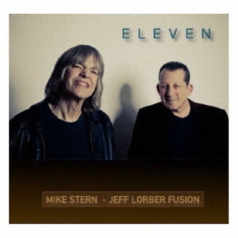 Mike Stern &amp; Jeff Lorber: Eleven (SHM-CD), CD