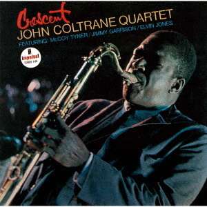 John Coltrane (1926-1967): Crescent (UHQ-CD/MQA-CD), CD