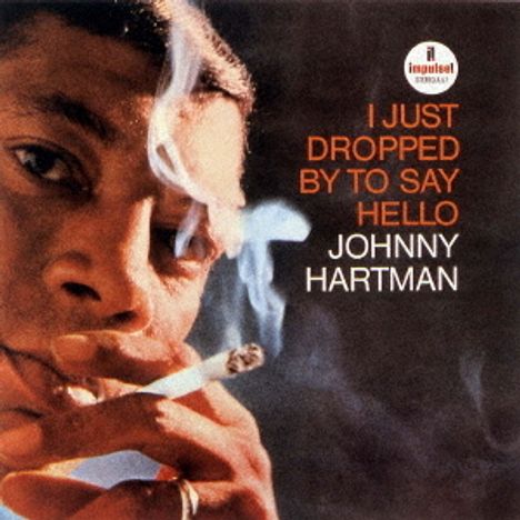 Johnny Hartman (1923-1983): I Just Dropped By To Say Hello (UHQCD), CD