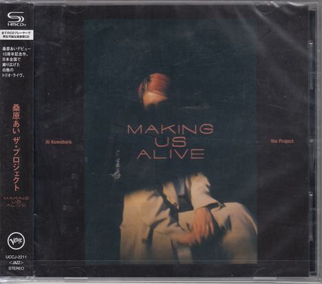 Ai Kuwabara (geb. 1991): Making Us Alive (SHM-CD), CD