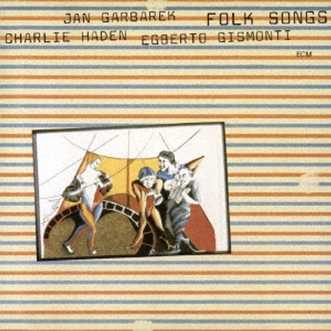 Charlie Haden, Jan Garbarek &amp; Egberto Gismonti: Folk Songs (SHM-CD), CD