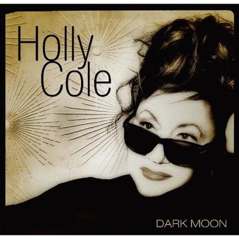 Holly Cole (geb. 1963): Dark Moon (Deluxe Edition) (2 SHM-CDs), 2 CDs