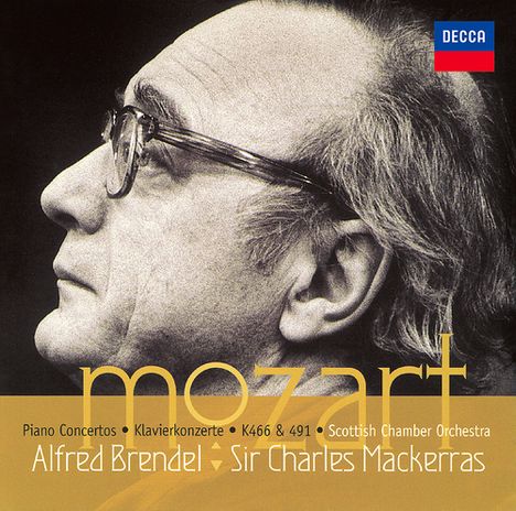 "mozart", "Piano Concertos", "K466 & 491", "Alfred Brendel", "Sir Charles Mackerras". Profil eines Mannes, DECCA-Logo oben rechts.