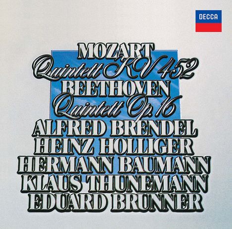 „MOZART Quintett KV 452 BEETHOVEN Quintett Op. 16“. Namen: Alfred Brendel, Heinz Holliger, Hermann Baumann, Klaus Thunemann, Eduard Brunner. DECCA-Logo oben rechts.