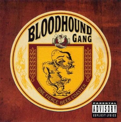 Text: "BLOODHOUND GANG", "ONE FIERCE BEER COASTER". Illustration: Wappen mit grinsendem Cartoongesicht, Warnhinweis unten rechts.