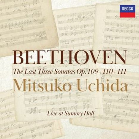 "Beethoven: The Last Three Sonatas Opp. 109, 110, 111. Mitsuko Uchida. Live at Suntory Hall." Links seitlich japanischer Text.