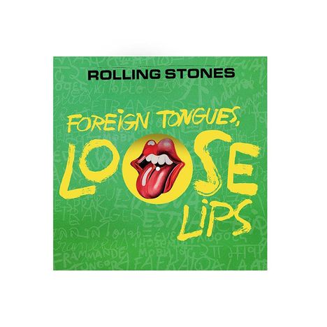 ROLLING STONES, FOREIGN TONGUES, LOOSE LIPS, roter Zungen-Logo auf grünem Hintergrund.