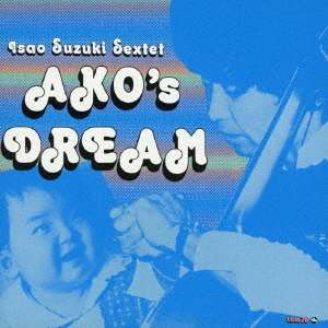 Isao Suzuki (1933-2022): Ako's Dream, CD