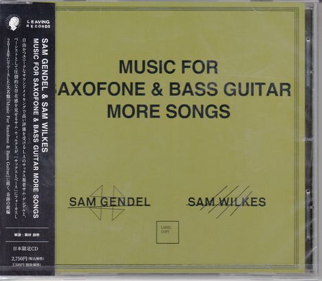 Sam Gendel &amp; Sam Wilkes: Music For Saxofone &amp; Bass Guitar More Songs, CD