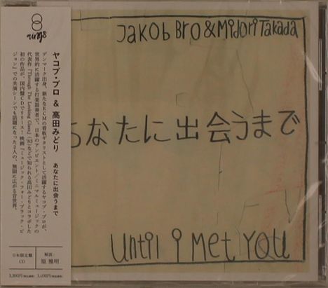 Jakob Bro & Midori Takada: Until I Met You, CD