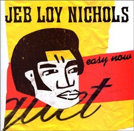 Jeb Loy Nichols: Easy Now +1, CD