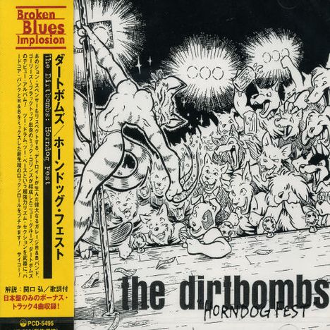 The Dirtbombs: Horndog Fst +4, CD