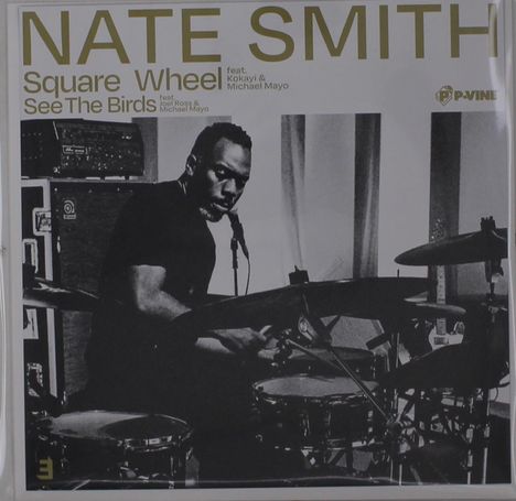 Nate Smith: Square Wheel Feat. Kokayi &amp; Michael Mayo / See The Birds Feat. Joel Ross &amp; Michael Mayo (45RPM), Single 7"