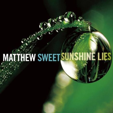 Matthew Sweet: Sunshine Lies +bonus, CD