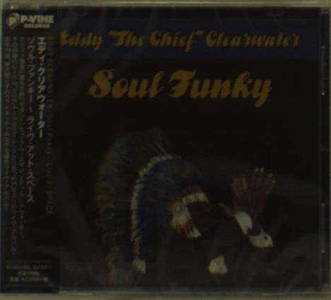 Eddy "The Chief" Clearwater: Soul Funky: Live At Space, CD
