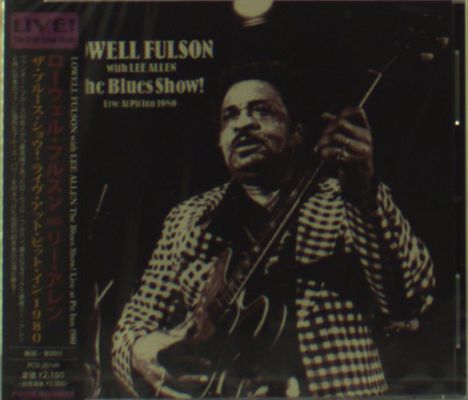 Lowell Fulson: The Blues Show! Live At Pit Inn 1980, CD