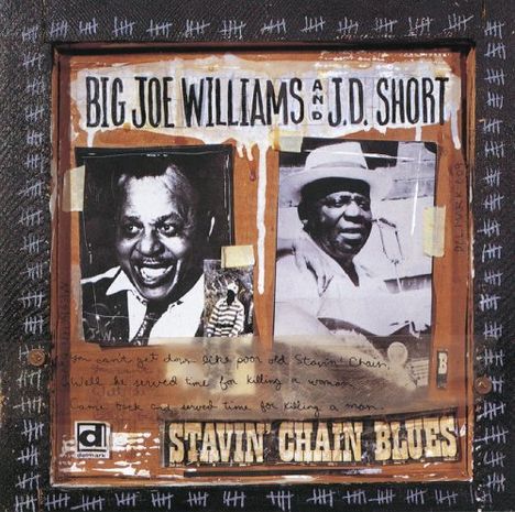 Williams, Big Joe &amp; Short, J.D.: Stavin' Chain Blues, CD