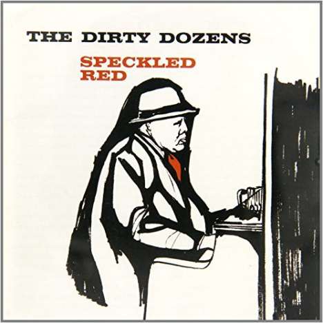 Speckled Red: Dirty Dozens, CD