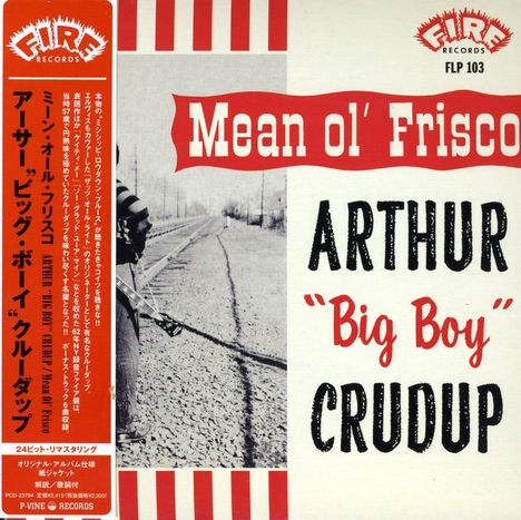 Arthur 'big Boy' Rudup: Mean Ol' Frisco, CD