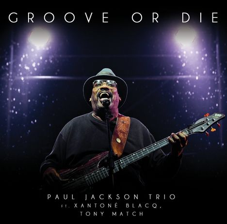 Paul Jackson: Groove Or Die, CD