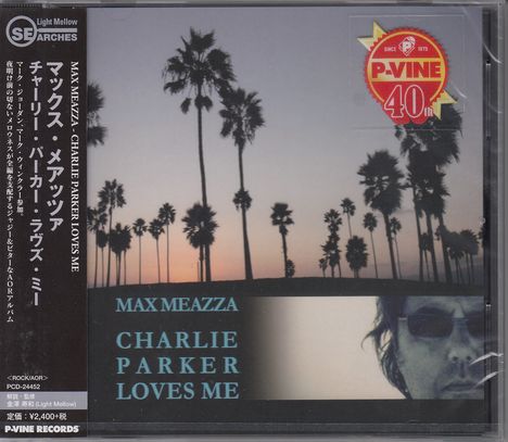 Max Meazza: Charlie Parker Loves Me, CD