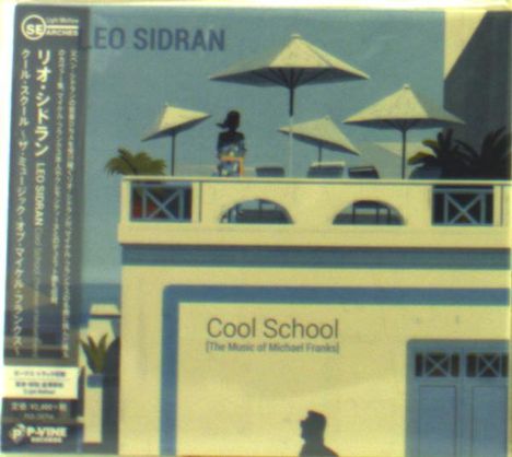 Leo Sidran (geb. 1976): Cool School (The Music Of Michael Franks) +1 (Digipack), CD