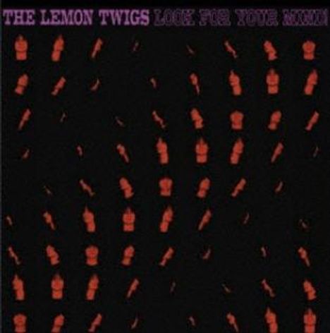 Text: "THE LEMON TWIGS LOOK FOR YOUR MIND". Rote Figuren in geometrischen Mustern auf schwarzem Hintergrund.