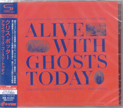 Text: "Alive with Ghosts Today". Namen: Chris Potter, Bill Frisell, Burniss Travis, Nate Smith. Rotes Design mit Fotos.