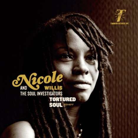Nicole Willis &amp; The Soul Investigators: Tortured Soul, CD