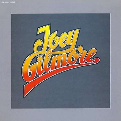 Joey Gilmore: Joey Gilmore (Reissue) (Papersleeve), CD