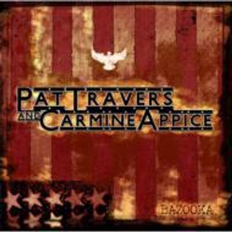 Pat Travers &amp; Carmine Appice: Bazooka, CD