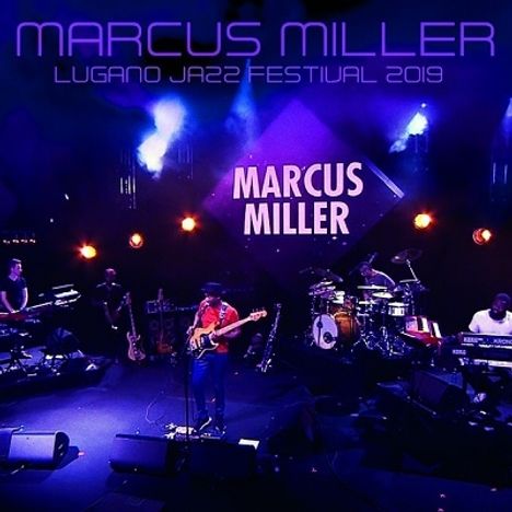 Marcus Miller (geb. 1959): Lugano Jazz Festival 2019, 2 CDs