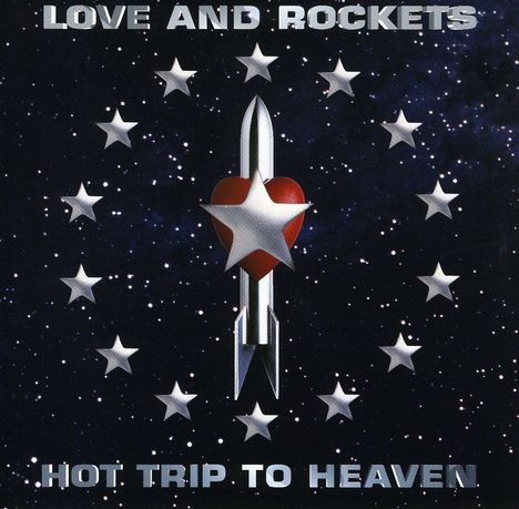 Love &amp; Rockets: Hot Trip To Heaven, CD