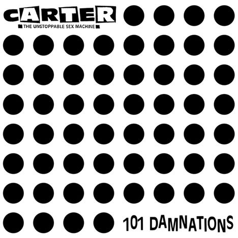 Carter The Unstoppable Sex Machine: 101 Damnations, CD