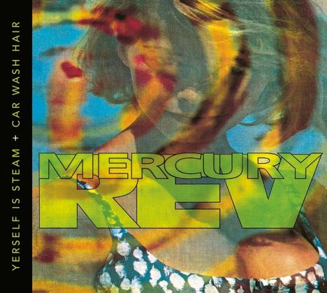Mercury Rev: Yerself Is Steam + Car Wash Hair (2CD), 2 CDs