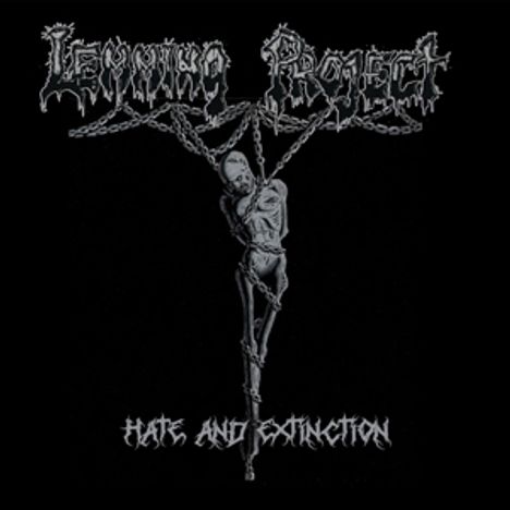 "Leprosy Project" und "Hate and Extinction" in metallischem Stil. Ein Skelett in Ketten als düstere Illustration.